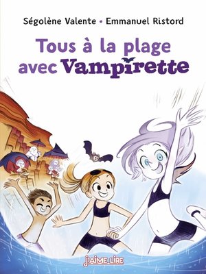 cover image of Tous à la plage avec Vampirette !